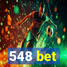 548 bet